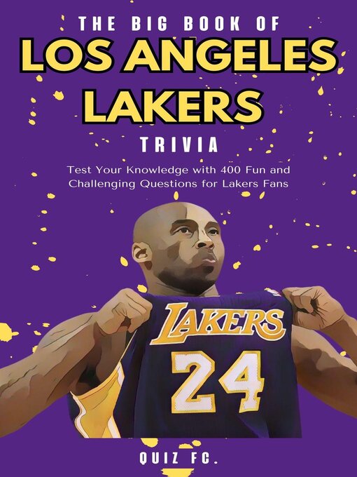 Title details for The Big Book of Los Angeles Lakers Trivia by Quiz FC - Available